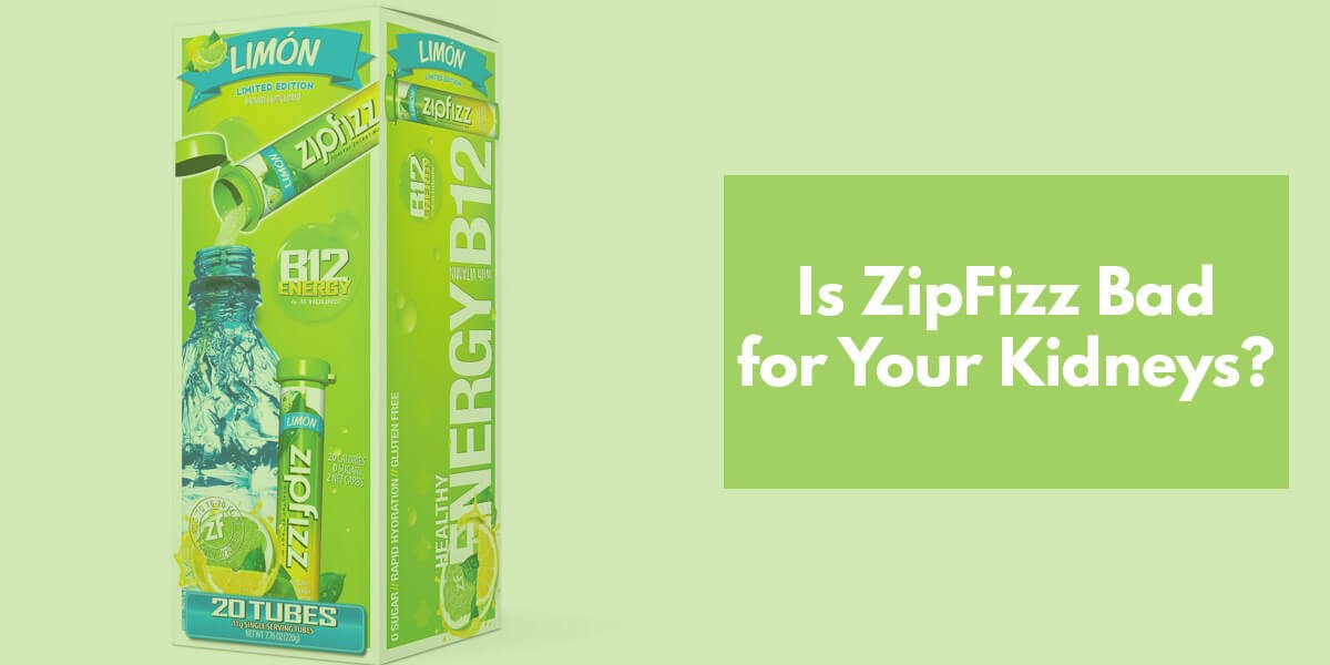 Is Zipfizz Bad for Your Kidneys