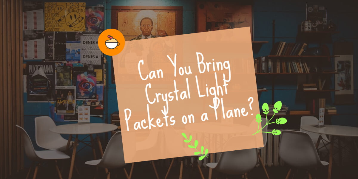 Can You Bring Crystal Light Packets on a Plane?